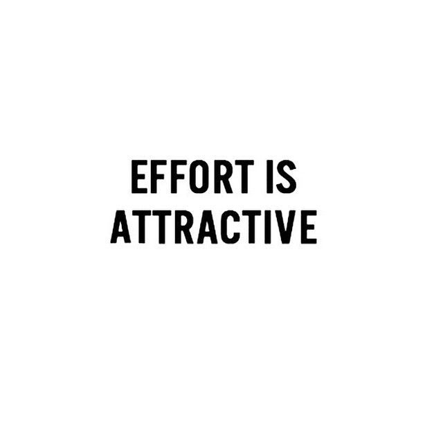 Effort is attractive