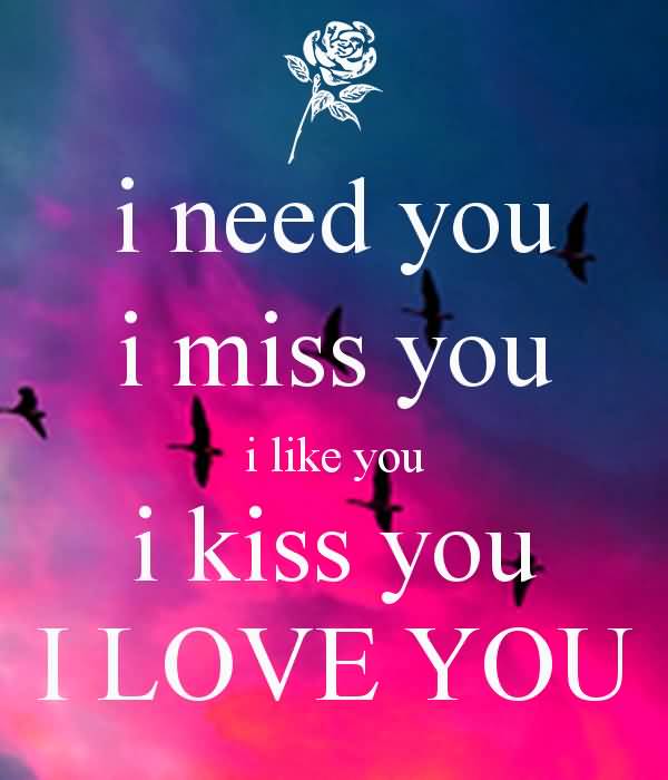 I Need You I Miss You I Like You I Kiss You I Love You