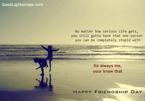 Its Always Me, Your Know That Happy Friendship Day