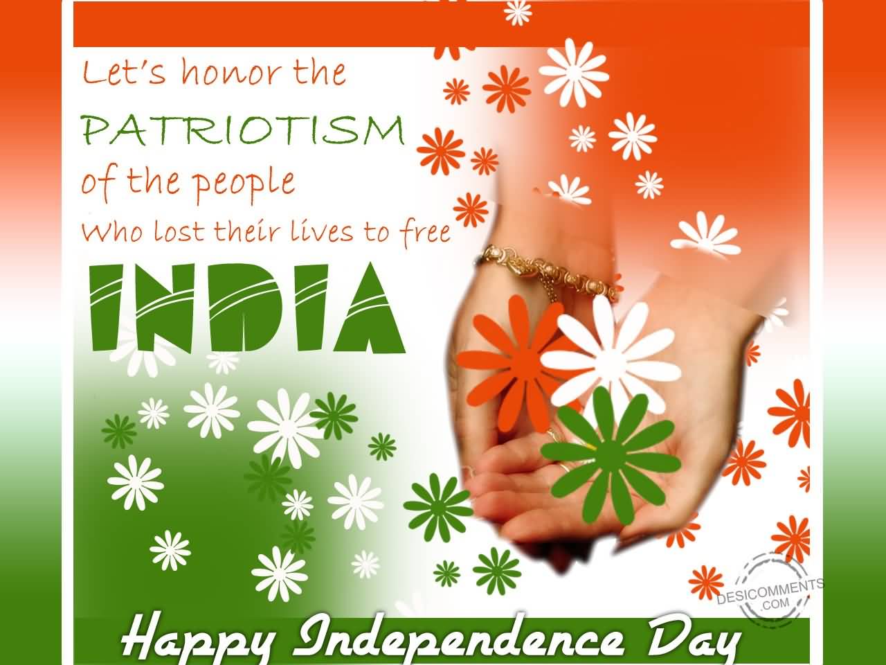 Let's Honor The Patriotism Of The People Who Lost Their Lives To Free India Happy Independence Day Shower Of Flowers