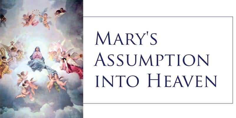 Mary's Assumption Into Heaven