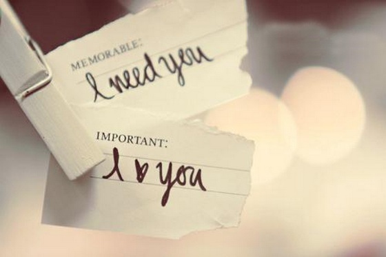 Memorable I Need You Important I Love You Notes Picture
