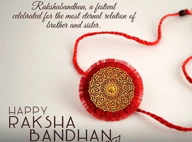 Rakshan Bandhan A Festival Celebrate For The Most Eternal Relation Of Brother And Sister Happy Rakshan Bandhan