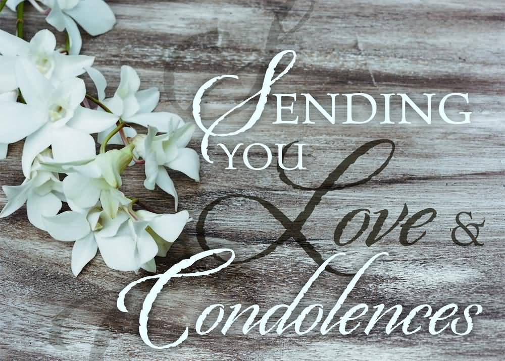 Sending You Love & Condolences