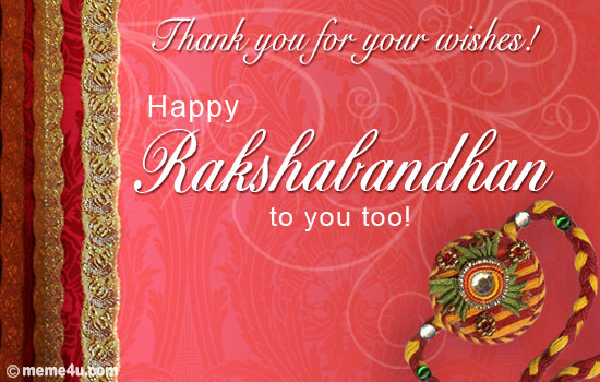 Thank You For Your Wishes Happy Raksha Bandhan To You Too