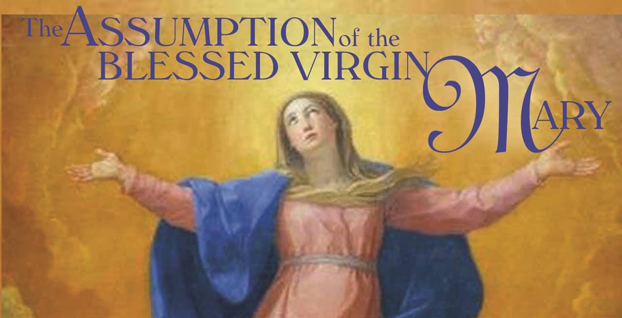 The Assumption Of The Blessed Virgin Mary Wishes Picture