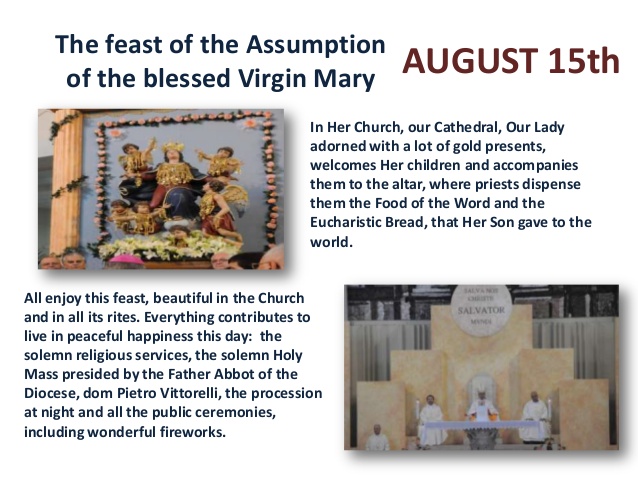 The Feast Of The Assumption Of The Blessed Virgin Mary August 15th