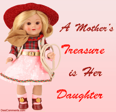 A Mother's Treasure Is Her Daughter Happy Daughters Day Glitter Wishes