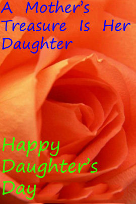 A Mother's Treasure Is Her Daughter Happy Daughter's Day