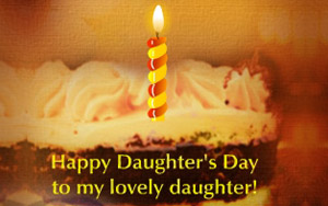 Happy Daughters Day To My Lovely Daughter