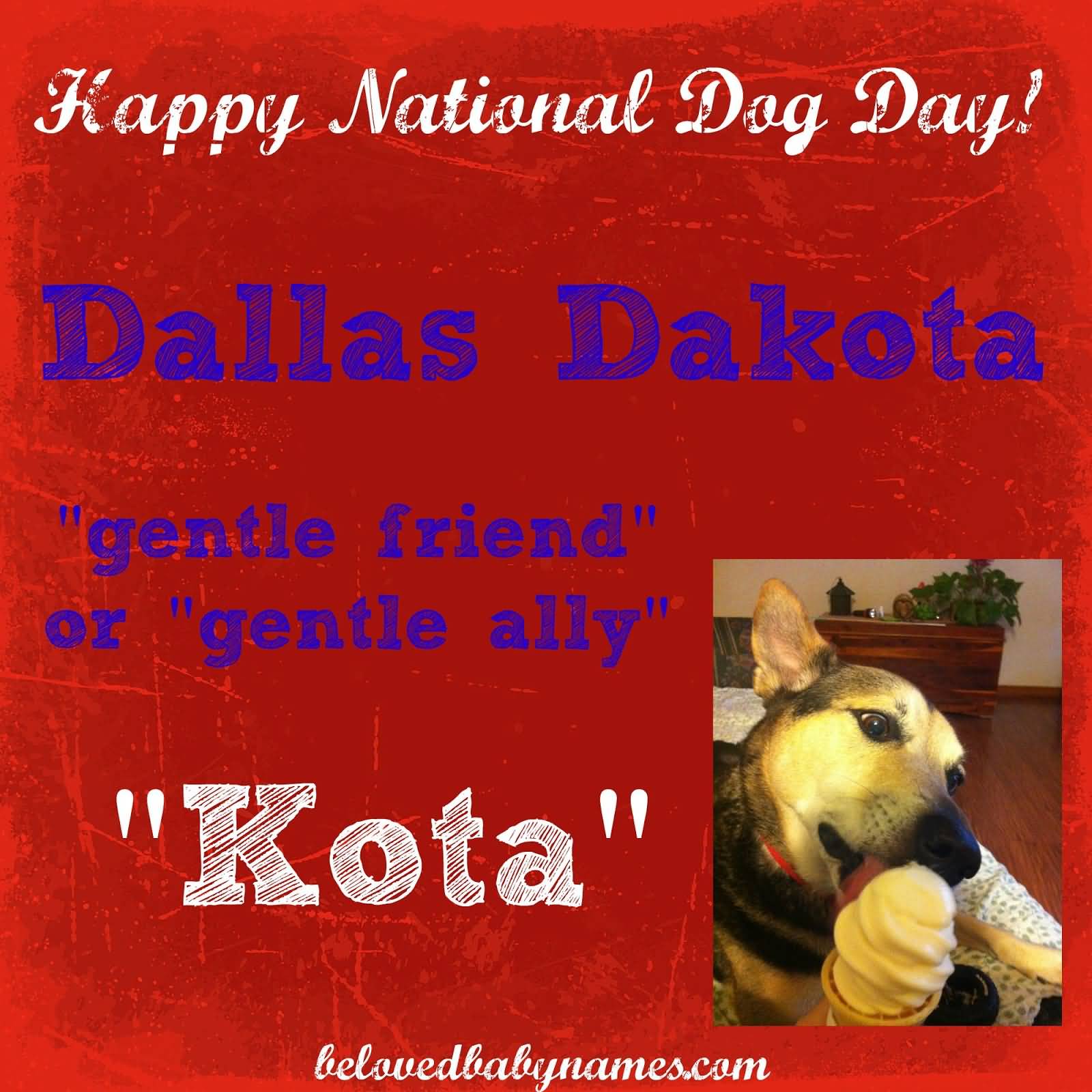 Happy National Dog Day Dallas Dakota Gentle Friend Card