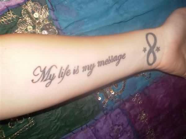 Infinity Symbol With Quote Tattoo On Forearm