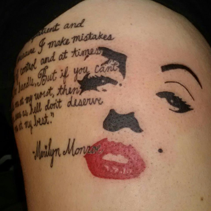 Marilyn Monroe Quote And Face Tattoo