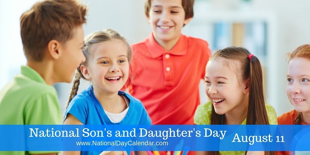 National Son's And Daughter's Day August 11