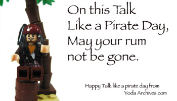 On This Talk Like A Pirate Day May Your Rum Not Be Gone. Happy Talk Like A Pirate Day