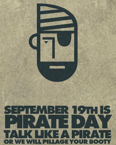 September 19th Is Pirate Day Talk Like A Pirate Or We Will Pillage Your Booty