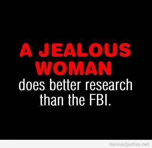 A jealous woman does better research than the FBI.