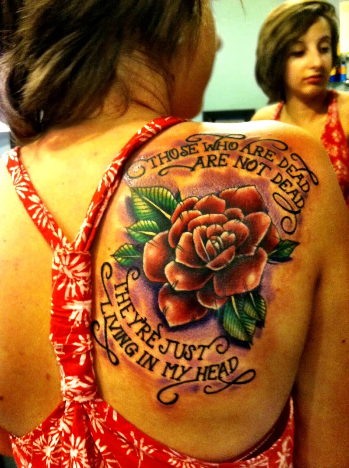 Beautiful Rose With Remembrance Wording Tattoo On Right Back Shoulder