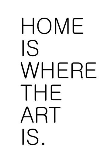 Home is where the art is
