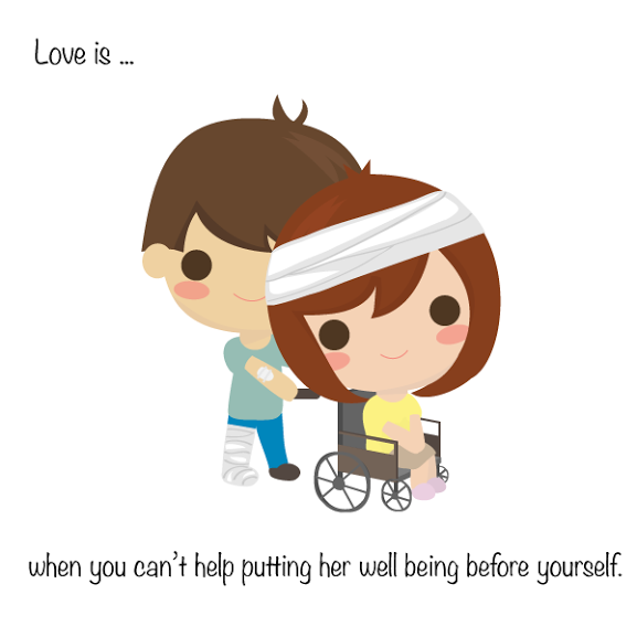 Love is When You Can't Help Putting Her Well Being Before Yourself