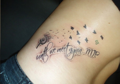 Remembrance Quote With Dandelion Tattoo On Side Rib For Girls