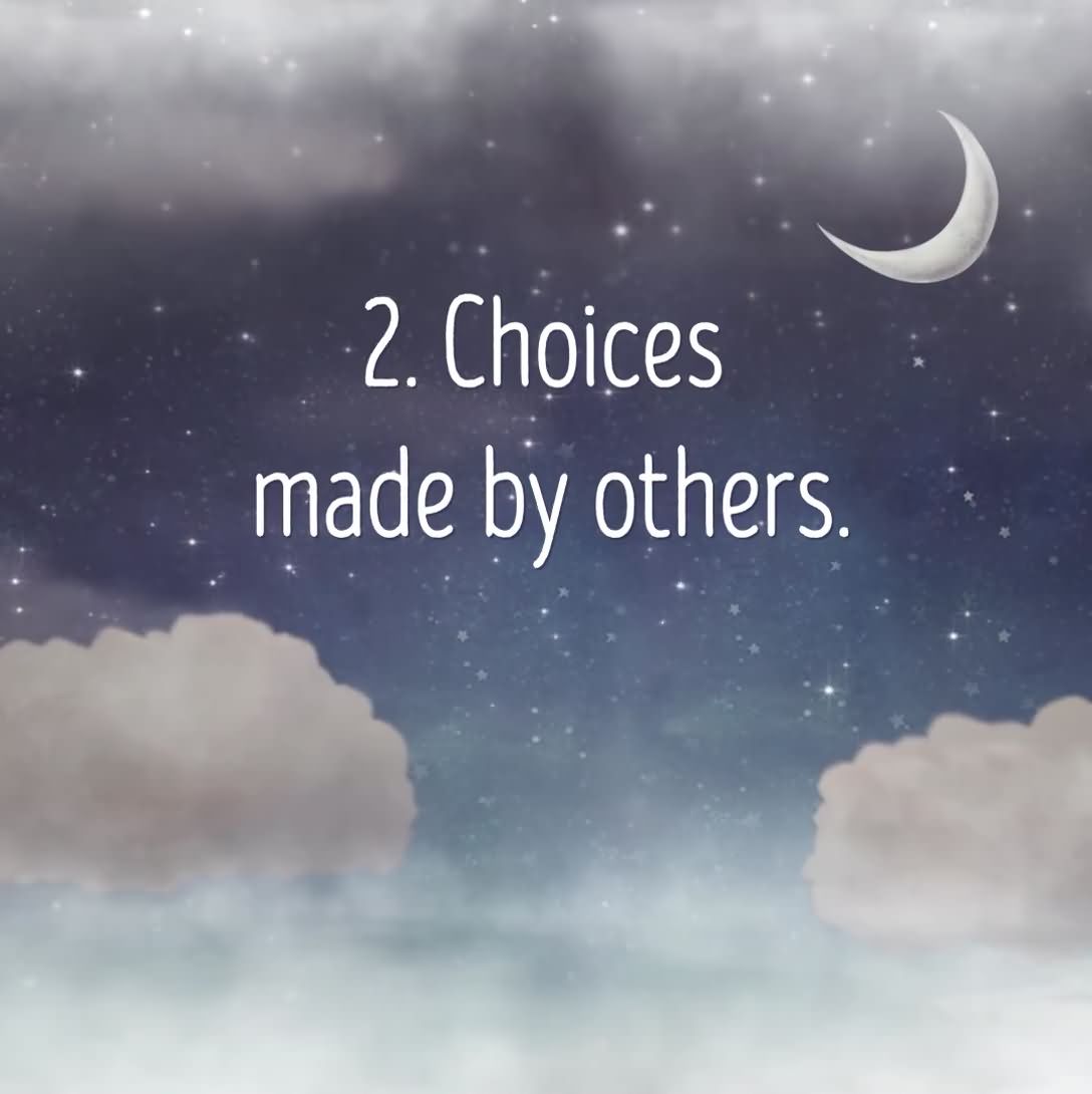 2. Choices made by others