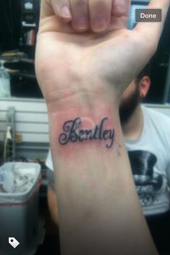 Bentley Name Tattoo On Wrist