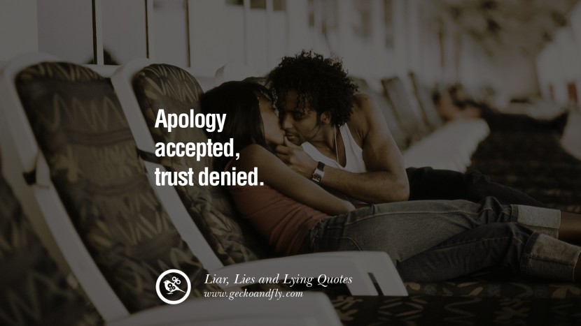 Apology accepted, trust denied.