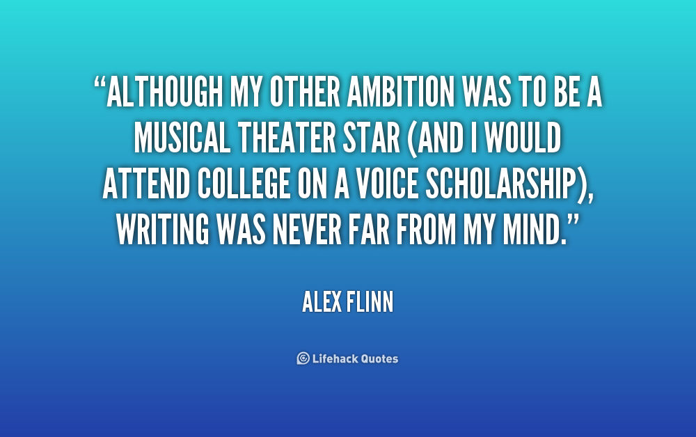 Although my other ambition was to be a musical theater star (and I would attend college on a voice scholarship), writing was never far from my mind. Alex Flinn