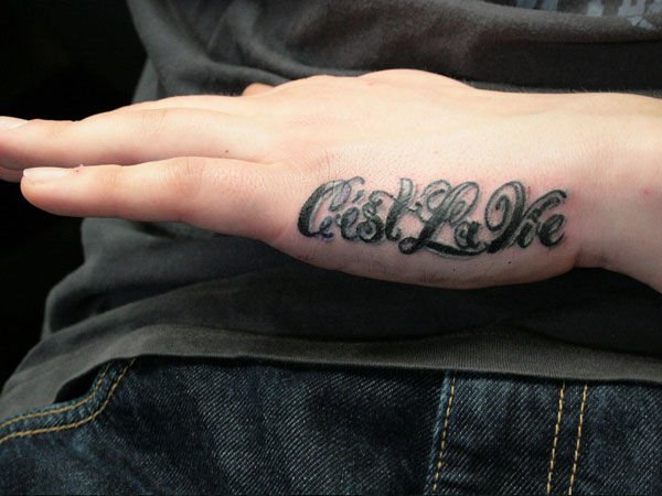Cest La Vie Side Hand Tattoo For Guy