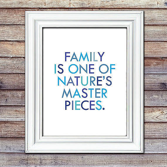 Family is one of nature's master pieces.