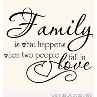 Family is what happens when two people fall in love