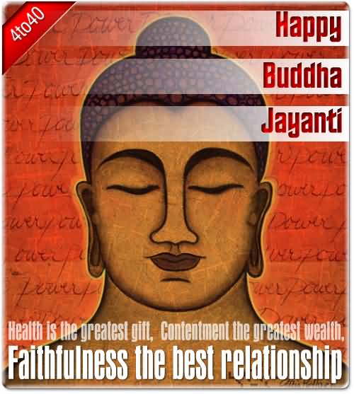 Happy Buddha Jayanti Health Is The Greatest Gift, Contentment The Greatest Wealth