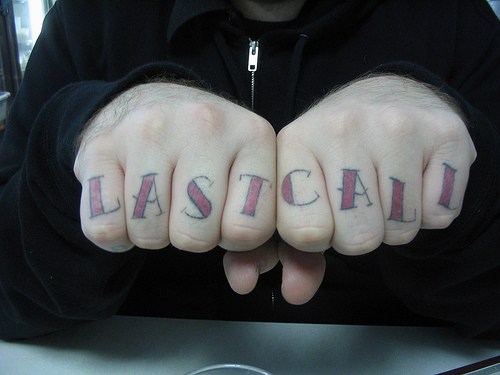 Knuckle Last Call Tattoo On Both Hands