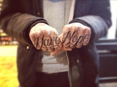Man Knuckle Have Hope Tattoo