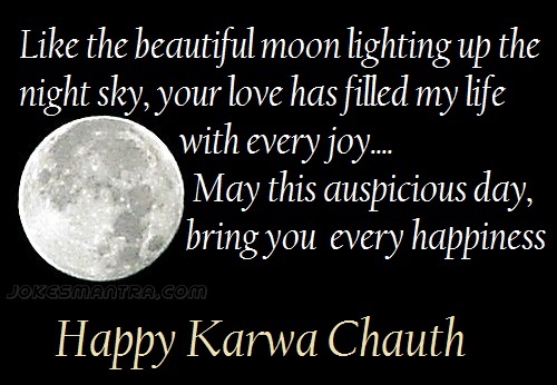 May This Auspicous Day, Bring You Every Happiness Happy Karwa Chauth