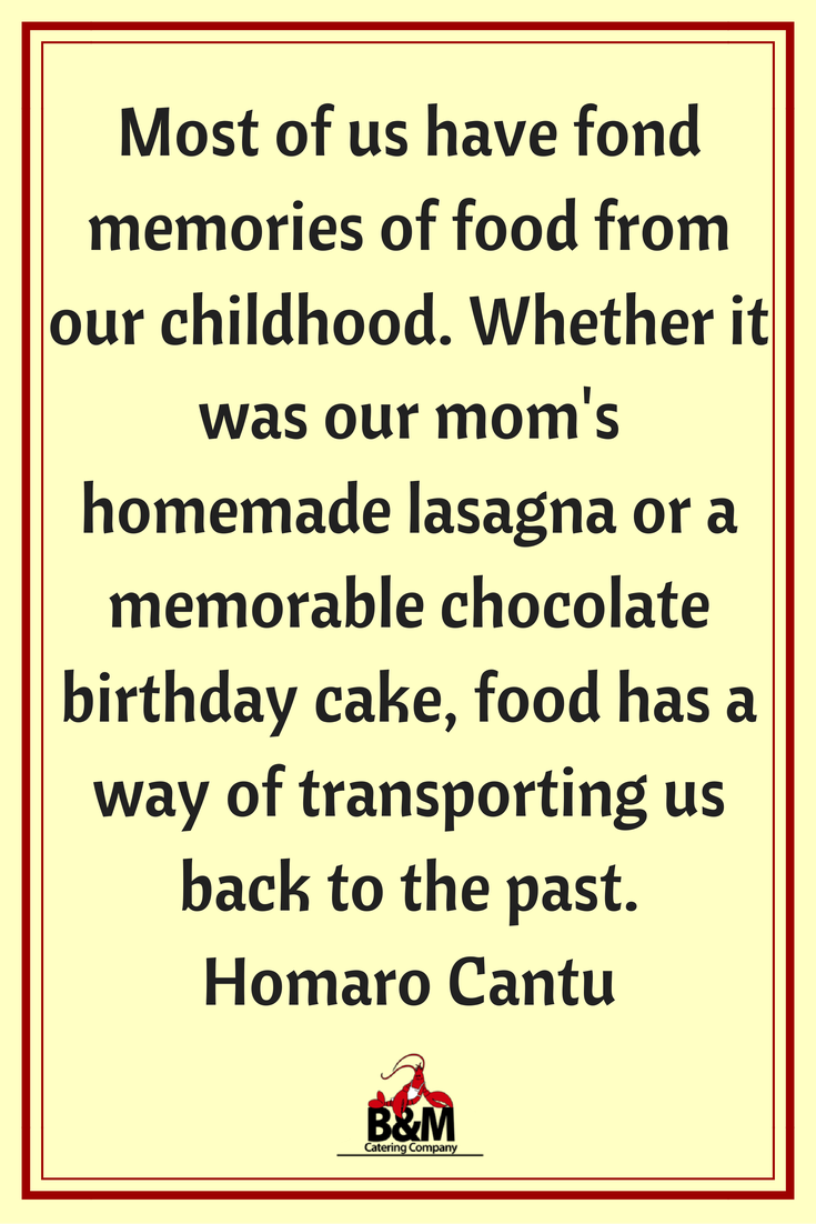 Most of us have fond memories of food from our childhood. Whether it was our mom's homemade lasagna or a memorable chocolate birthday cake, food has a way of transporting us back to the past. Homaro Cantu