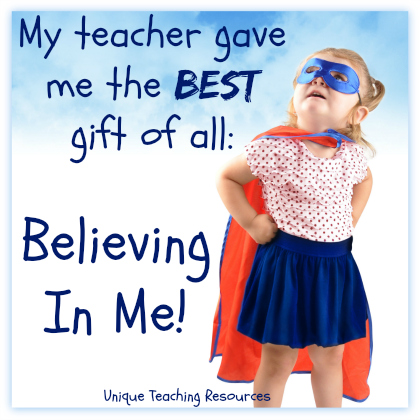 My teacher gave me the best gift of all, Believing in me