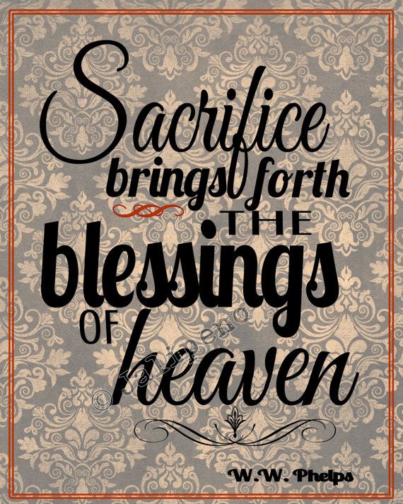 Sacrifice Brings Forth the Blessings of Heaven