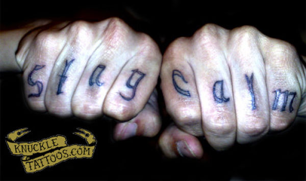 Stay Calm Knuckle Tattoo For Men