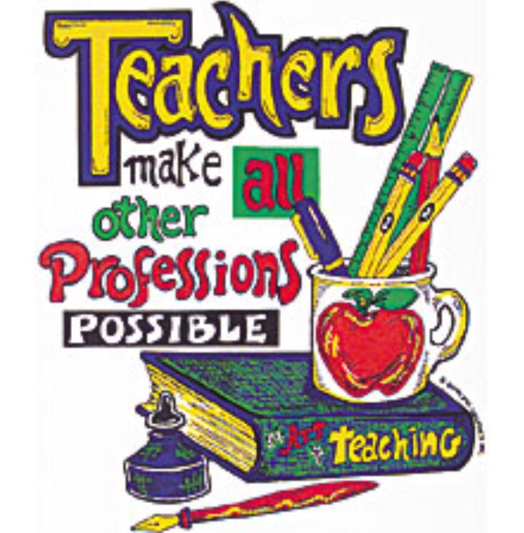 Teachers Make All Other Professions Possible