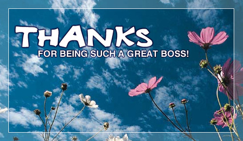 Thanks For Being Such A Great Boss Happy Boss Day Card