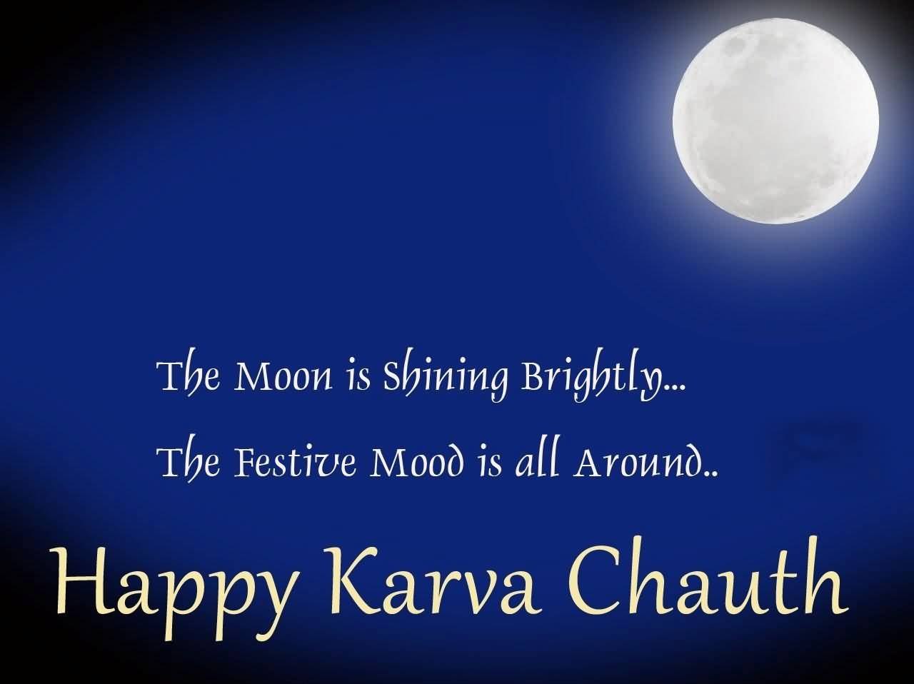 The Moon Is Shining Brightly The Festive Mood Is All Around Happy Karva Chauth Full Moon Picture