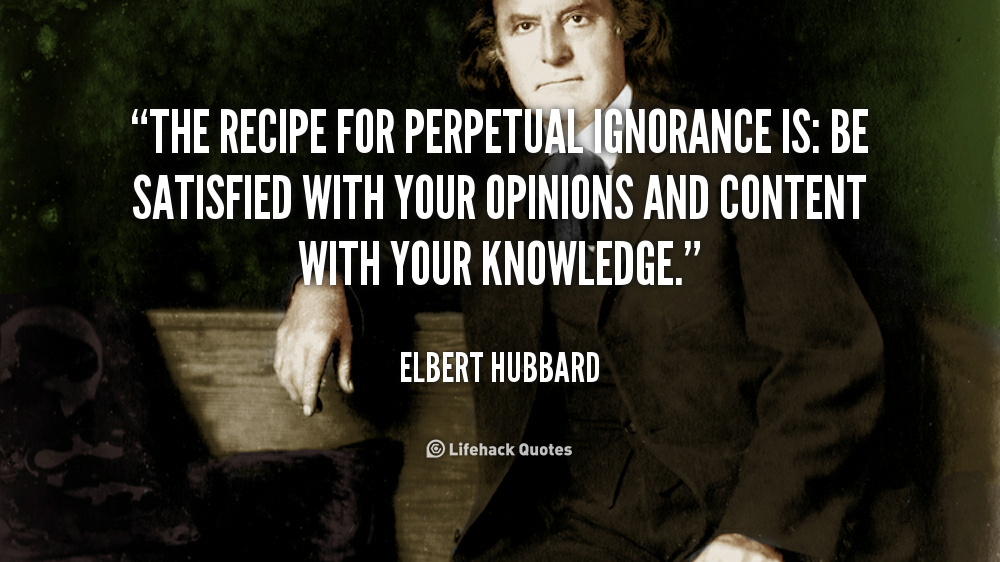 65 Top Ignorance Quotes & Sayings