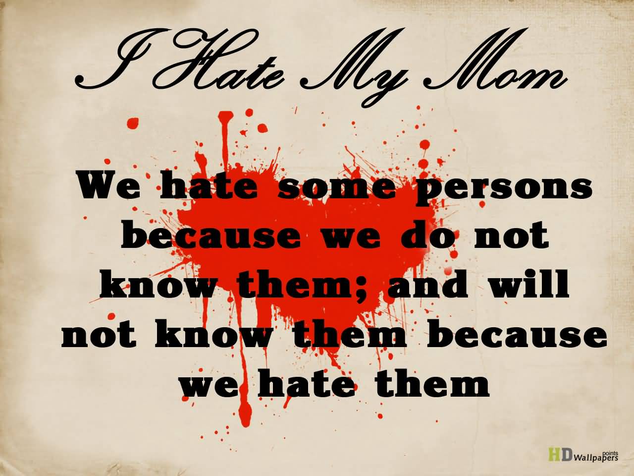 We hate some persons because we do not know them; and we will not know them because we hate them