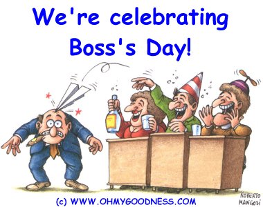 We're Celebrating Boss's Day Funny Picture
