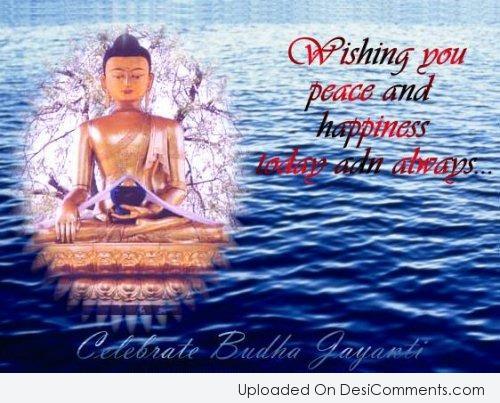 Wishing You Peace And Happiness Today And Always Celebrate Buddha Jayanti