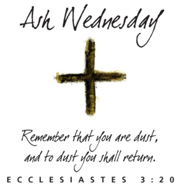 Ash Wednesday Remember That You Are Dust, And To Dust You Shall Return