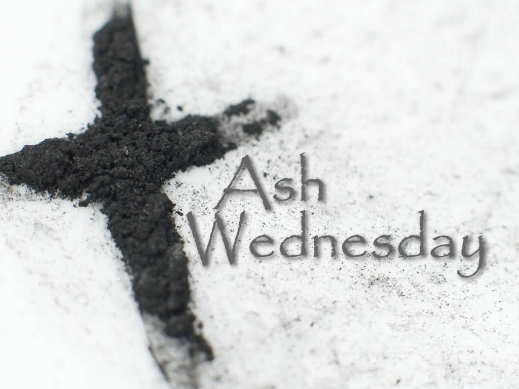 Ash Wednesday Wishes Cross Of Ash