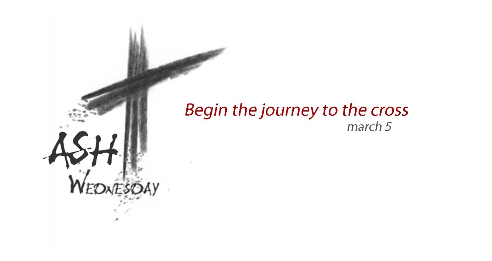 Begin The Journey To The Across Ash Wednesday